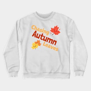 Chasing Autumn Leaves Crewneck Sweatshirt